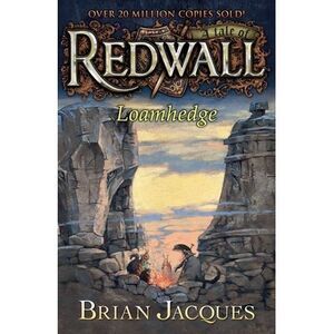 Loamhedge: A Tale from Redwall -- Brian Jacques